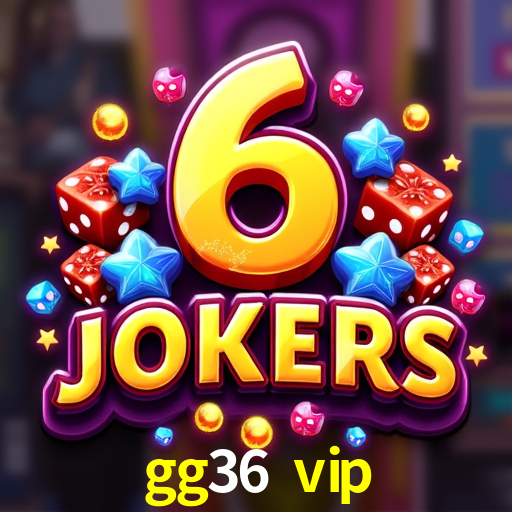 Statistics gg36 vip