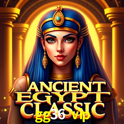 gg36 vip